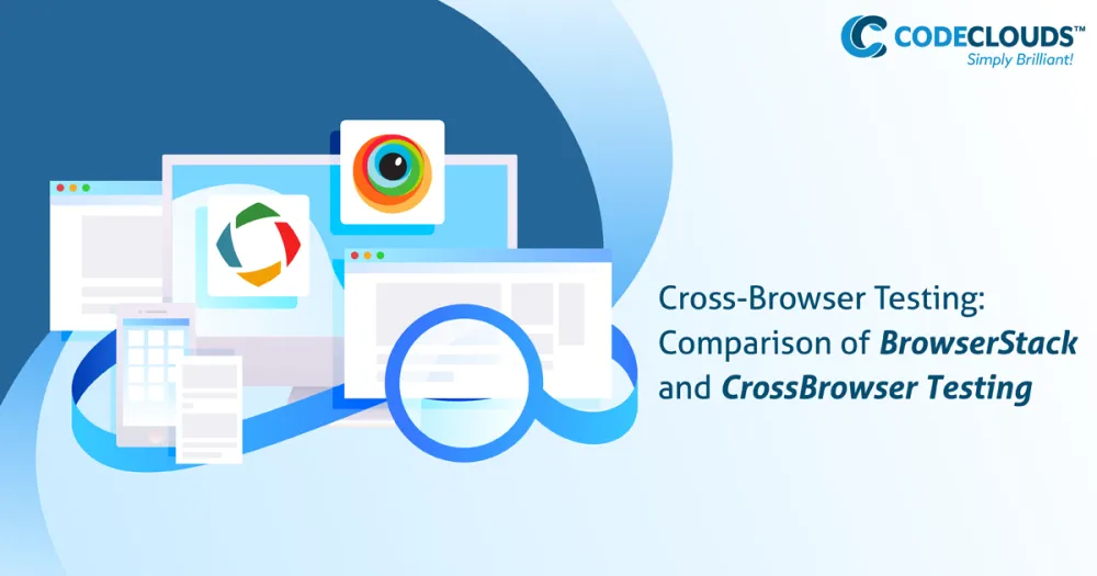 Cross-Browser Testing: BrowserStack Vs CrossBrowserTesting